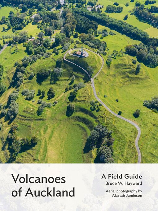 Title details for Volcanoes of Auckland by Bruce W. Hayward - Available